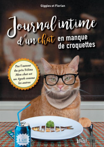 Journal intime d'un chat en manque de croquettes - FLORIAN