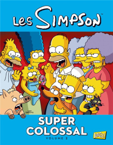 Les Simpson - Super colossal Tome 2 - Groening Matt ; Béguerie Basile ; Rauch Camille