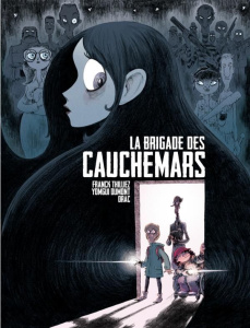 La brigade des cauchemars Tome 1 : Sarah - Thilliez Franck ; Dumont Yomgui