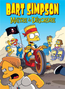 Bart Simpson Tome 15 : Maître du désordre - Groening Matt
