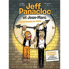 Jeff Panacloc et Jean-Marc Tome 1 : Les voyageurs du temps - PANACLOC JEFF