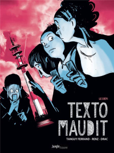 Texto maudit Tome 1 : Le défi - Ferrand Tanguy