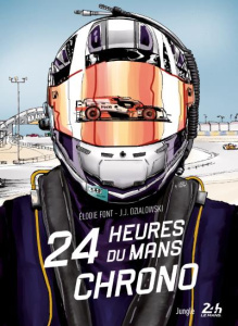 Les 24H du Mans chrono - Font Elodie ; Dzialowski Jean-Jacques