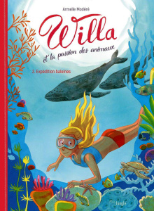 Willa et la passion des animaux Tome 2 : Expédition baleines - Modéré Armelle