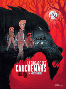 La brigade des cauchemars Tome 4 : Mélissandre - Thilliez Franck ; Dumont Yomgui ; Drac