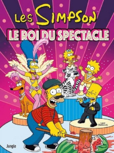 Les Simpson Tome 43 : Le roi du spectacle - Groening Matt ; Béguerie Basile