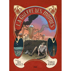 La guerre des mondes - Wells H. G.;Krapp Thilo