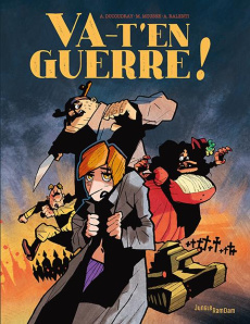 Va-t'en guerre ! - Ducoudray A. ; Mousse M. ; Ralenti A.
