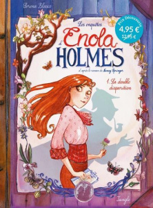 Les enquêtes d'Enola Holmes Tome 1 : La double disparition. Prix réduit - Blasco Serena ; Springer Nancy