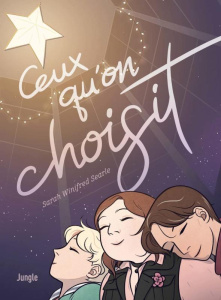 Ceux qu'on choisit - Searle Sarah Winifred ; Tamae-Bouhon Mathilde