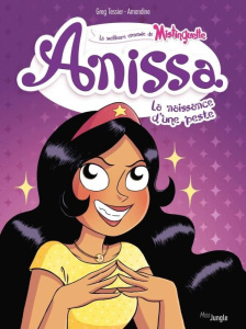 Anissa Tome 1 : La naissance d'une peste - Tessier Greg