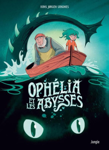 Ophélia et les abysses Tome 1 - Sandnes Hans Jorgen ; Pasquier Aude