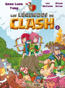 Les légendes de clash Tome 2 - Yang Gene Luen ; McClain Lee ; Acton Alison ; Orio