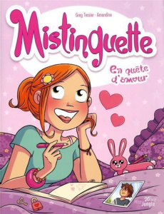 Mistinguette Tome 1 : En quête d'amour - Tessier Greg
