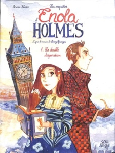 Les enquêtes d'Enola Holmes Tome 1 : La double disparition - Blasco Serena ; Springer Nancy