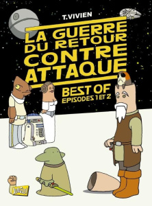 La Guerre du retour contre-attaque - Best of episodes 1 et 2 - Vivien Thierry