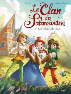 Le Clan des Salamandres Tome 1 : Les voleurs de rêves - Demay Virginie ; Urbano Emilio ; Razzi Manuela ; C