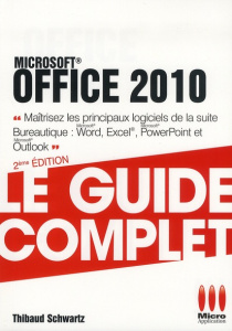 Office 2010. 2e édition - Schwartz Thibaud