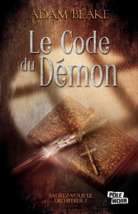 Le code du démon - Blake Adam ; Gourdon Véronique