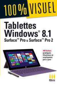 Tablettes Windows 8.1. Surface Pro & Surface Pro 2 - Caicoya Sylvain ; Saury Jean-Georges