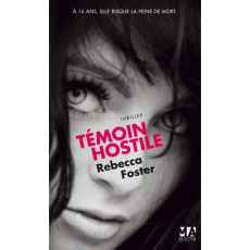 Témoin hostile - Forster Rebecca ; Le Pennec Guillaume