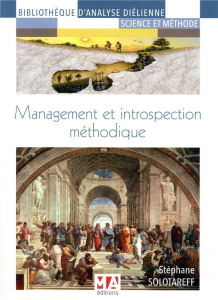 Management et introspection méthodique - Solotareff Stéphane ; Pluchart Jean-Jacques