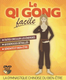 Le Qi gong facile. Avec 1 DVD - Godard Sophie ; Dresse Morgan