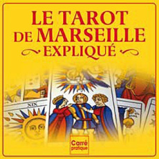 Le tarot de Marseille expliqué - Gaucher Sidonie