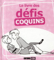 Le livre des défis coquins - Bowen Elodie