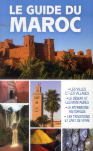 Le guide du Maroc - Duhamel Sabine ; Willefrand Céline ; Fleury Blandi