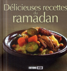 Délicieuses recettes du ramadan - Aït-Ali Sylvie
