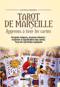 Tarot de Marseille. Apprenez à tirer les cartes - Gaucher Sidonie