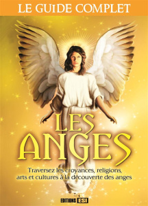 Les anges. Le guide complet - LAS CASAS
