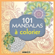 101 mandalas à colorier - Collectif