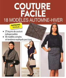 Couture facile. 18 modèles automne-hiver - Brozinskaiia Anastasiia ; Chelkoff Isabelle ; O'Br