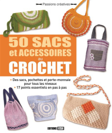 50 sacs et accessoires au crochet - Brozinskaiia Anastasiia