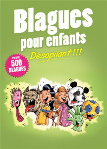 Blagues pour enfants. Désopilant !!! - Ornato Manuel