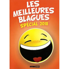 Les meilleures blagues. Spécial 2018 - COLLECTIF