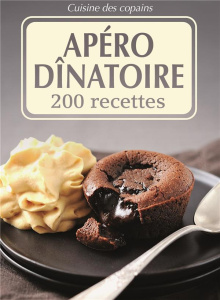 Apéro dinatoire. 200 recettes - Aït-Ali Sylvie