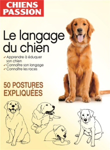 Le langage du chien - Baunard Elodie ; Belloir Yann ; Yvanès Aude