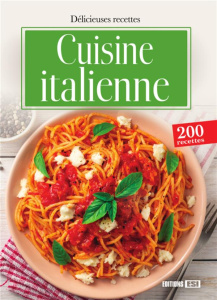 La cuisine italienne - Aït-Ali Sylvie