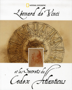 Léonard de Vinci et les Secrets du Codex Atlanticus - Navoni Marco