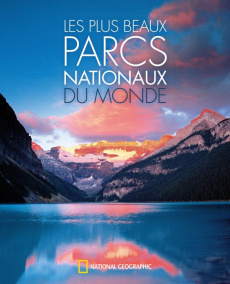 Les plus beaux parcs nationaux du monde - Vrignaud Jean-Pierre