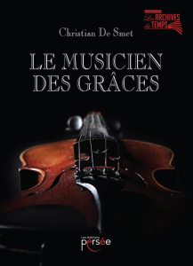 Le musicien des Grâces - Smet Christian De