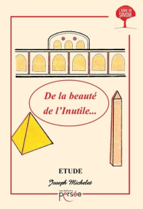 De la beauté de l'Inutile - Michelet Joseph
