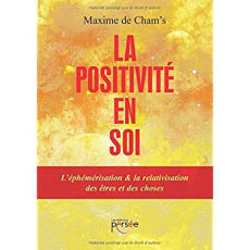 La positivité en soi - Cham's Maxime de