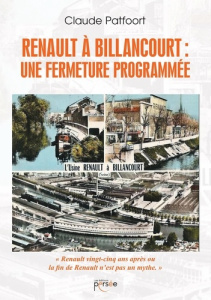 Renault à Billancourt : une fermeture programmée - Patfoort Claude