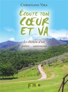Ecoute ton coeur et va - Vika Christiane