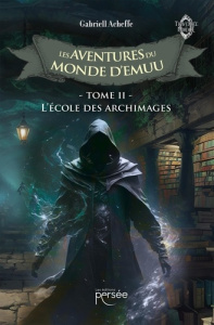 Les aventures du monde d'Emuu Tome 2 - Acheffe Gabriell