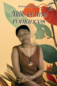 Mille et une romances. Judith la dulcinée ; L'éveil des sens ; La saison des noces - Nébardoum Derlemari